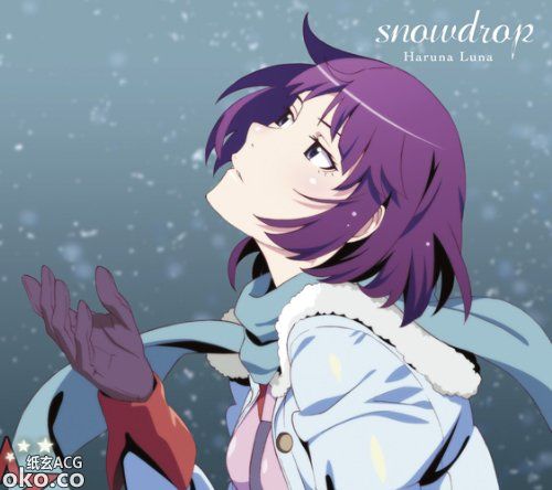 『物语系列第二季』ED3テーマ -「snowdrop」