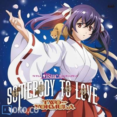 『ISUCA』ED「Somebody to love」／TWO-FORMULA