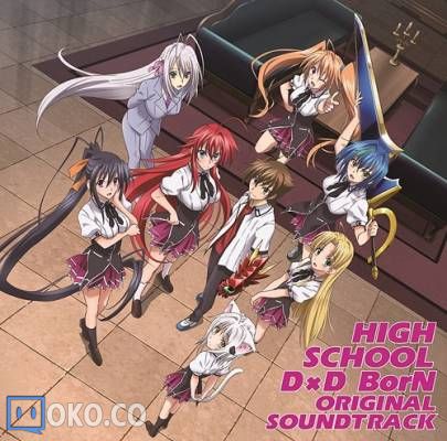 『High School DXD BorN』OST原声集／音楽:中西亮輔