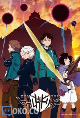 【10月新番】【境界触发者 World Trigger】