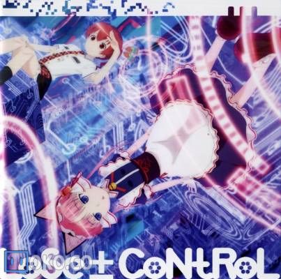 『红壳的潘多拉』ED「LoSe±CoNtRoL」/福沙奈恵、沼倉愛美