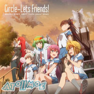 『环战公主』ED「Circle-Lets Friends!」