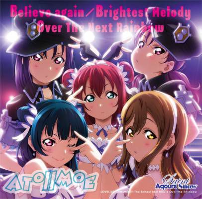 劇場版『LoveLive!Sunshine!!』挿入歌「Believe again」／Aqours