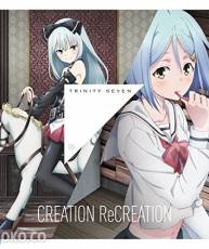 [150603]「魔道书7使者(Trinity Seven)」ED5「CREATION ReCREATION」[FLAC+MP3+BK]