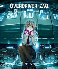 [140820] TVアニメ「RAIL WARS!」EDテーマ「OVERDRIVER」／ZAQ (320K+BK)